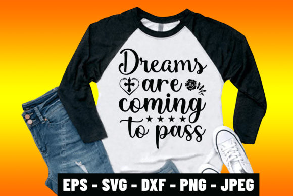 Bible Quotes Dreams Are Coming to Pass Graphics Print Templates