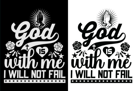 God is with Me I Will Not Fail Svg Shirt