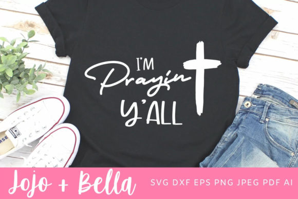 I'm Praying Y All Svg, Easter Graphics