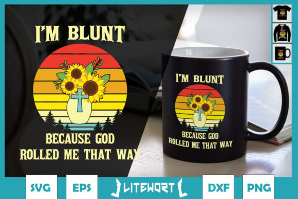 Sunflower Blunt God Rolled Me That Way: Graphics & Crafts Review