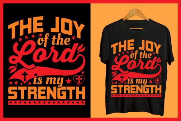 The Lord is My Strength Motivational Tee - Graphics & Print Templates