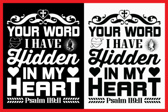 Your Word I Have Hidden in My Heart Tee Graphics and Print Templates